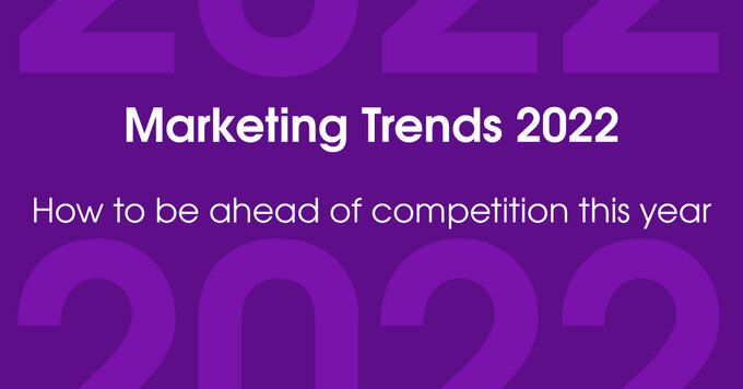 Marketing Trends 2022